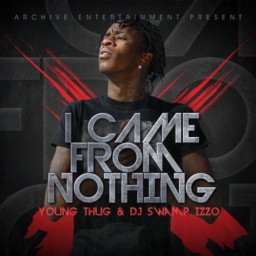 Zan Man – @YoungThugWorld I Came From Nothing Part 1 Young-Thug-I-Came-From-Nothing