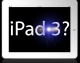 iPad 3 Predictions