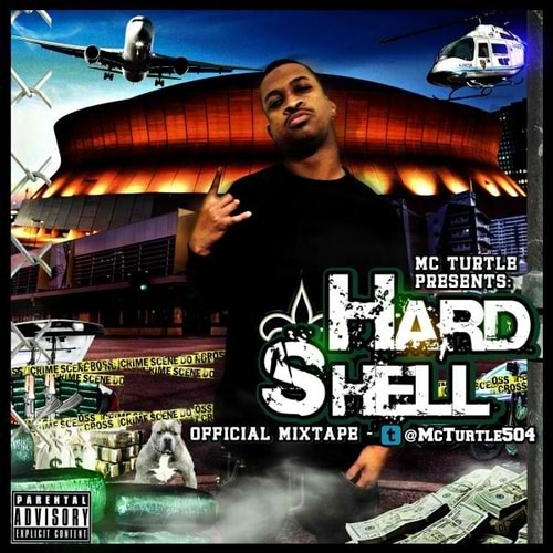 MC Turtle - Hard Shell Mixtape